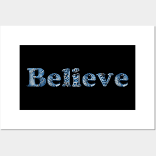 Believe - Denim Jean Shade Posters and Art